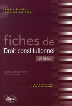 Fiches de droit constitutionnel - rappels de cours & exercices corrigés (2e édition)