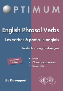 English Phrasal Verbs. Les verbes à particule en anglais. 2e édition