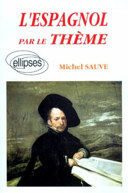 Espagnol par le thème (L')