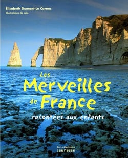 Les merveilles de france racontées aux enfants