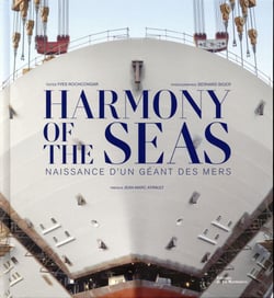 Harmony of the seas - naissance d'un geant des mers