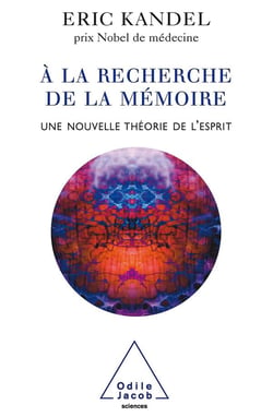 À la recherche de la mémoire - une nouvelle théorie de l'esprit