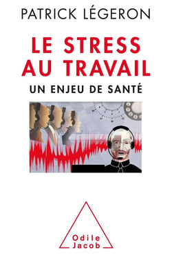 Le stress au travail - un enjeu de santé