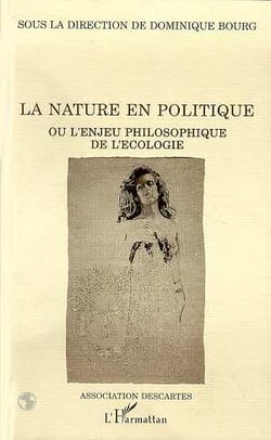 La nature en politique ou enjeu philosophique de l'ecologie