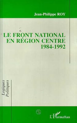 Le front national en région centre 1984-1992