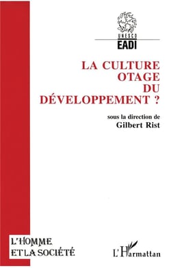 L'homme et la société : la culture otage du développement ?
