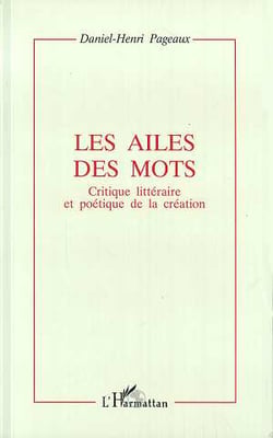 Les ailes des mots - critique littéraire et poétique de la création