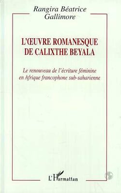 L'oeuvre romanesque de Calixthe Beyala