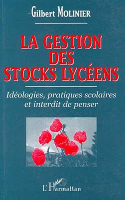 La gestion des stocks lycéens - idéologies, pratiques scolaires et interdit de penser