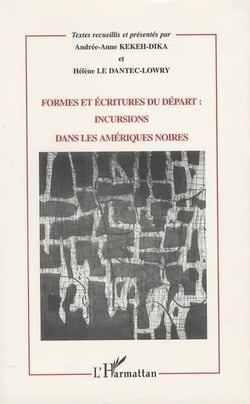 Formes et écritures du départ : incursions dans les Amériques noires