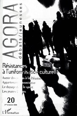 REVUE AGORA DEBATS JEUNESSES n.20 : résistances à l'uniformisation culturelle