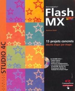 Flash mx - 15 projets concrets decrits etape par etape