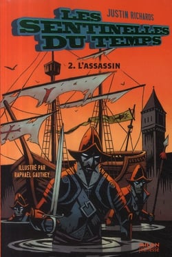Les sentinelles du temps t.2 - l'assassin