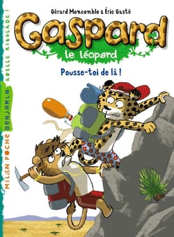Gaspard le léopard Tome 7 : pousse-toi de là !