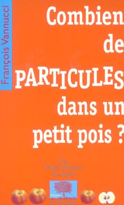 Combien de particules dans un petit pois ?