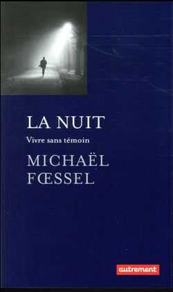 La nuit - vivre sans témoin