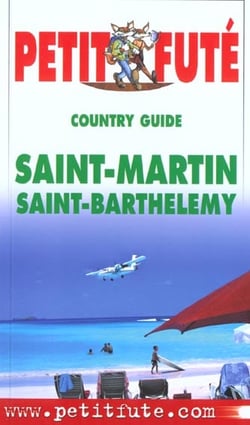 Saint martin - saint barthelemy 2002, le petit fute