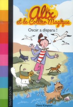 Alix et le collier magique Tome 1 : Oscar a disparu