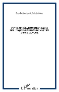L'interprétation des textes juridiques rédigés dans plus d'une langue