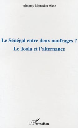 Le senegal entre deux naufrages ? - le joola et l'alternance