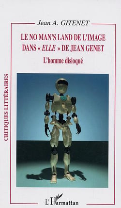 Le No man's land de l'image dans "Elle" de Jean Genet : L'homme disloqué