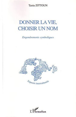 Donner la vie, choisir un nom : Engendrements symboliques