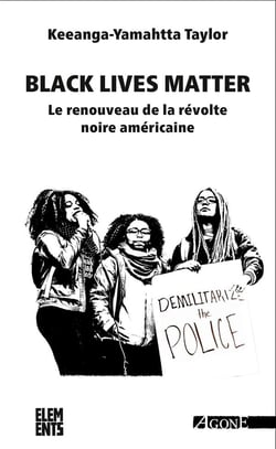 Black lives matter : le renouveau de la revolte noire americaine