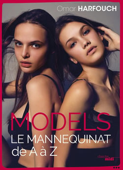 Models - le mannequinat de A à Z