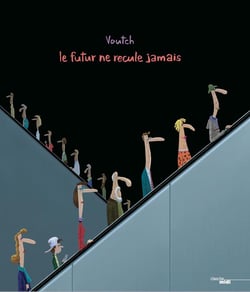 Le futur ne recule jamais