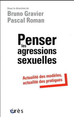 Penser les agressions sexuelles - actualité des modèles, actualité des pratiques