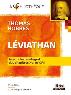 Le Léviathan Hobbes : avec le texte intégral des chapitres XVI et XVII (2e édition)