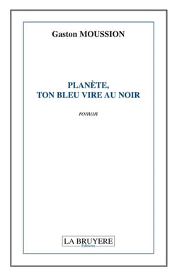 Planète, ton bleu vire au noir