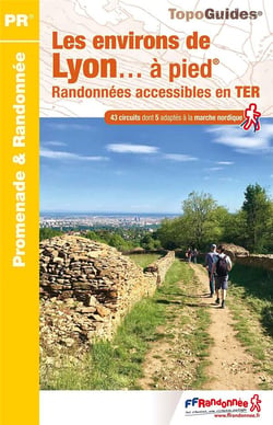 Les environs de Lyon... à pied - randonnées accessibles en TER