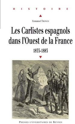Les carlistes espagnols dans l'Ouest de la France - 1833-1883