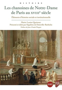 Les chanoines de Notre-Dame de Paris au XVIIIe siècle