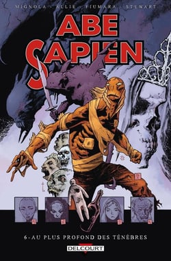 Abe sapien Tome 6 : au plus profond des ténèbres