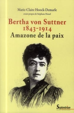 Bertha von Suttner (1843-1914) : Amazone de la paix