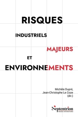 Risques industriels majeurs et environnements : Défis pour les acteurs internes et externes
