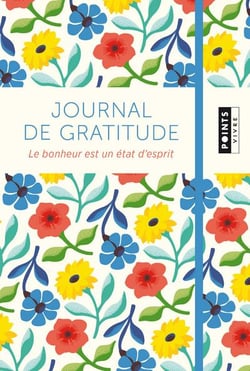 Journal de gratitude - le bonheur est un état d'esprit
