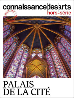 Connaissance des arts Hors-Série : le palais de la Cité : Saint-Chapelle / Conciergerie