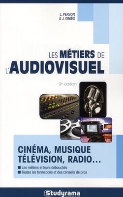 Les métiers de l'audiovisuel ( 8e édition)