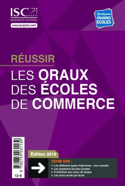 Réussir les oraux des écoles de commerce (édition 2016)