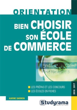 Bien choisir son école de commerce (2016/2017)