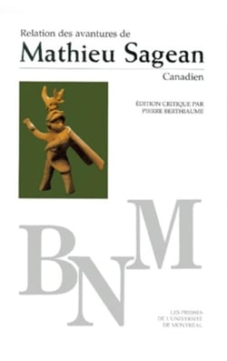 Relation des avantures de Mathieu Sagean, canadien