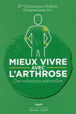 Mieux vivre avec l'arthrose - des solutions naturelles