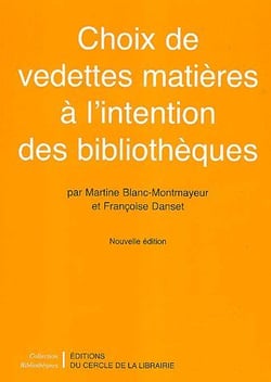 Choix de vedettes matières à l'intention des bibliothèques