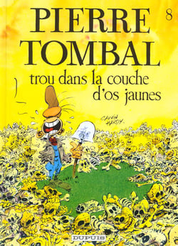 Pierre Tombal Tome 8 : trou dans couche d'os jaunes