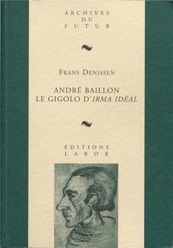André Baillon : Le gigolo d'Irma Idéal