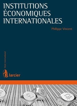 Institutions économiques internationales - éléments de droit international  économiques