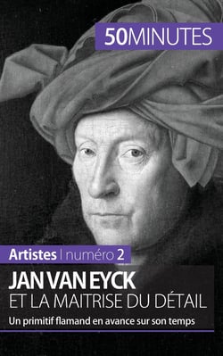 Jan Van Eyck et la maîtrise du détail : un primitif flamand en avance sur son temps
